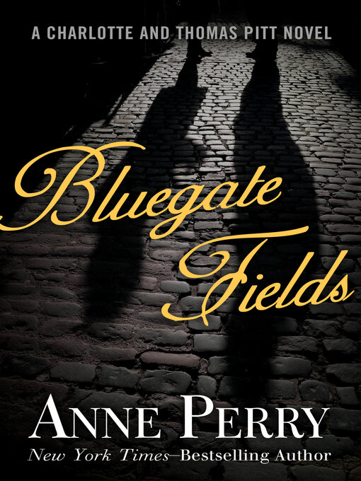 Title details for Bluegate Fields by Anne Perry - Wait list
